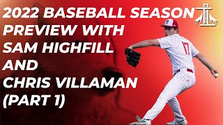 2022 Baseball Season Preview With Sam Highfill And Chris Villaman (Part 1) I Tuffy Talk