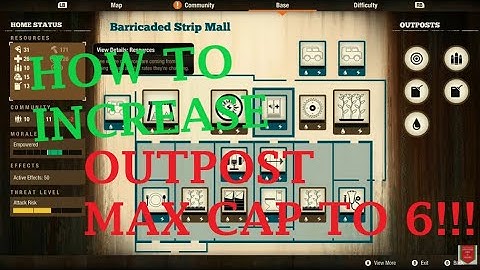 STATE OF DECAY 2 - OUTPOST MAX CAP INCREASE 6