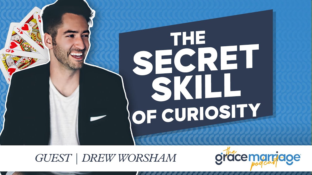 The Secret Skill of Curiosity