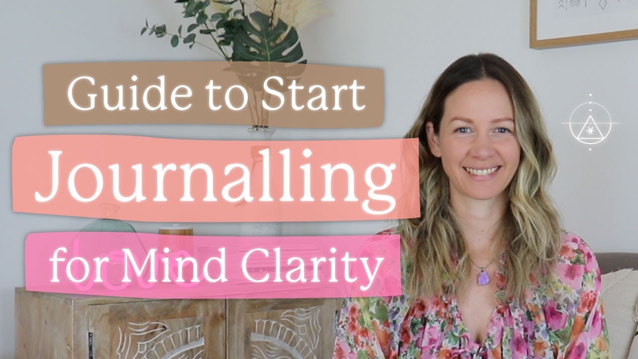 Guide to Start Journalling and Clear Your Mind - YouTube