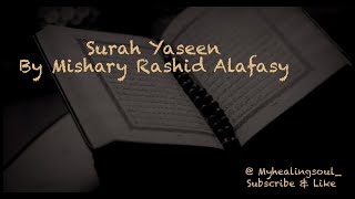 Surah Yaseen | Mishary Rashid Alafasy | Complete Recitation |  The Heart of Quran alKarim