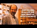 Juan Villoro: La mujer que descubrió un México secreto