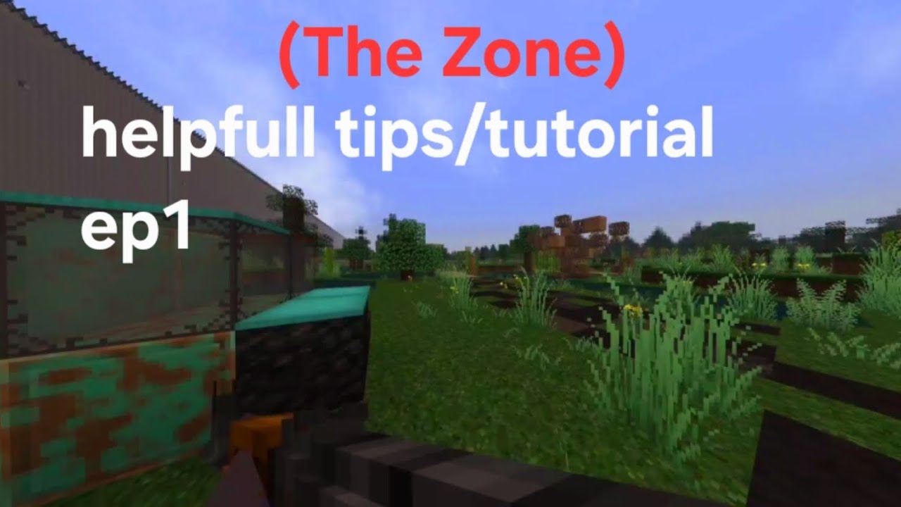 (The Zone) ep1 helpfull tutorial - YouTube