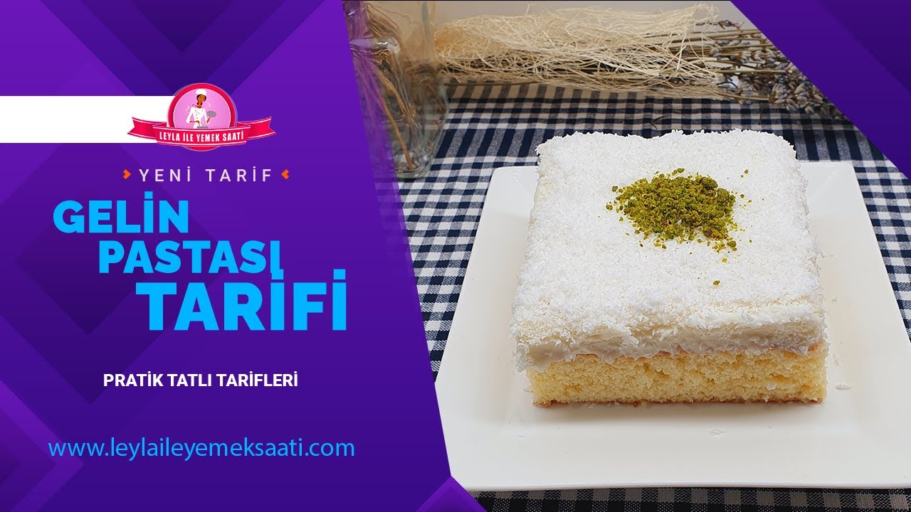 GELİN PASTASI TARİFİ ✔️ LEYLA İLE YEMEK SAATİ ✔️