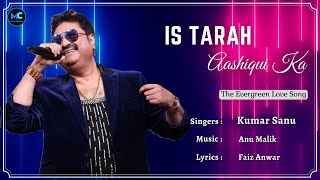 Video thumbnail of "Is Tarah Aashiqui Ka (Lyrics) - Kumar Sanu | Saif Ali Khan, Sunny Deol, Raveena Tandon | Imtihan"