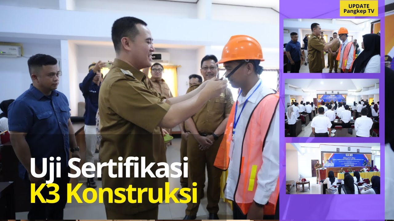 Pemkab Pangkep Gelar Pelatihan dan Uji Sertifikasi K3 Konstruksi