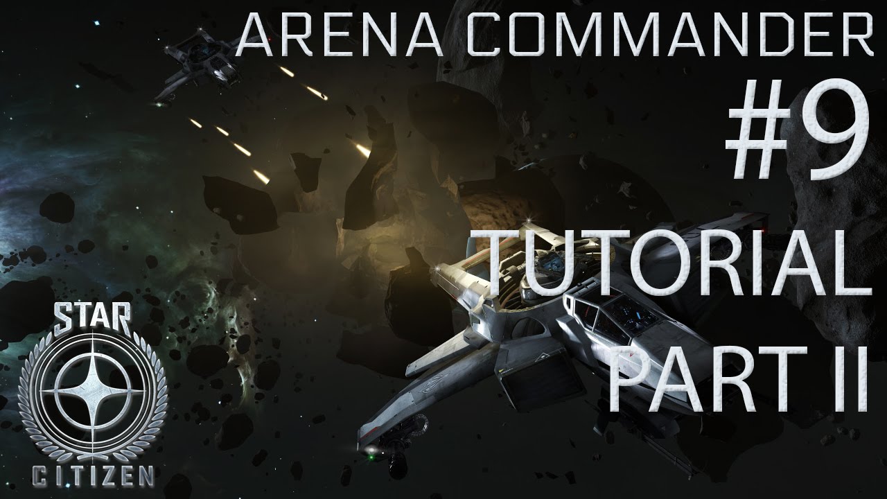 Star Citizen - Arena Commander #8 - Tutorial Part I - YouTube