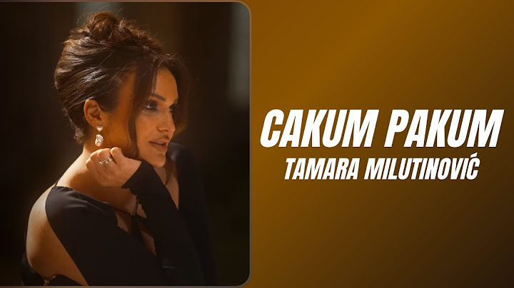 Tamara Milutinović - Cakum Pakum (Lyrics Video)