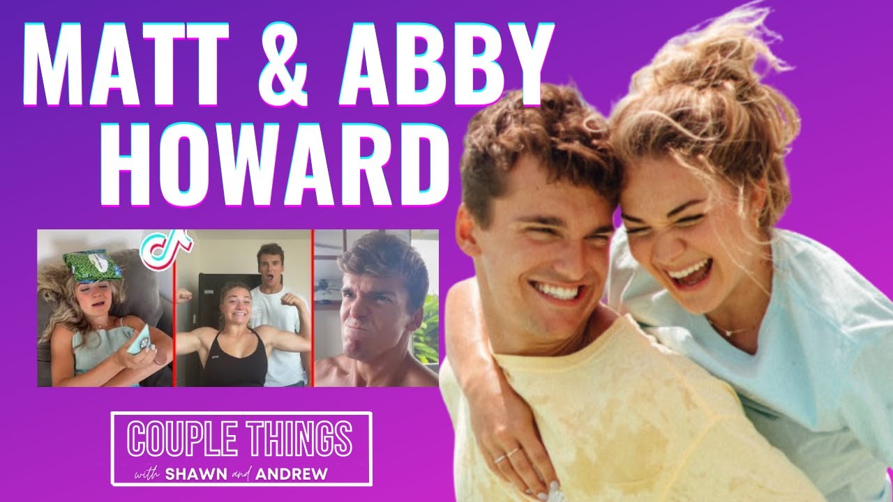 Matt and Abby Howard | Couple Things