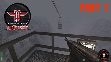 Return To Castle Wolfenstein Play Through - Part 1 (Original Game)