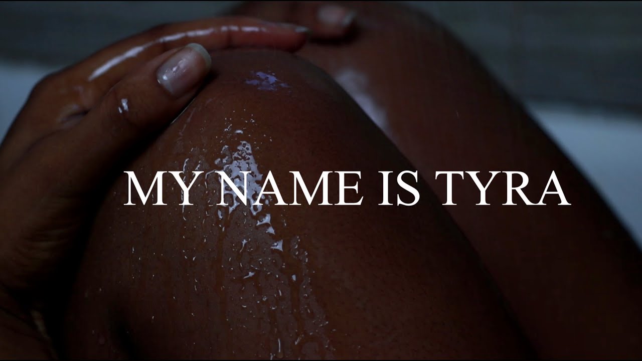 Pitch Video | My Name is Tyra