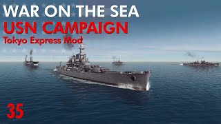 War on the Sea - Tokyo Express Mod || USN Campaign || Ep.35 - Victory