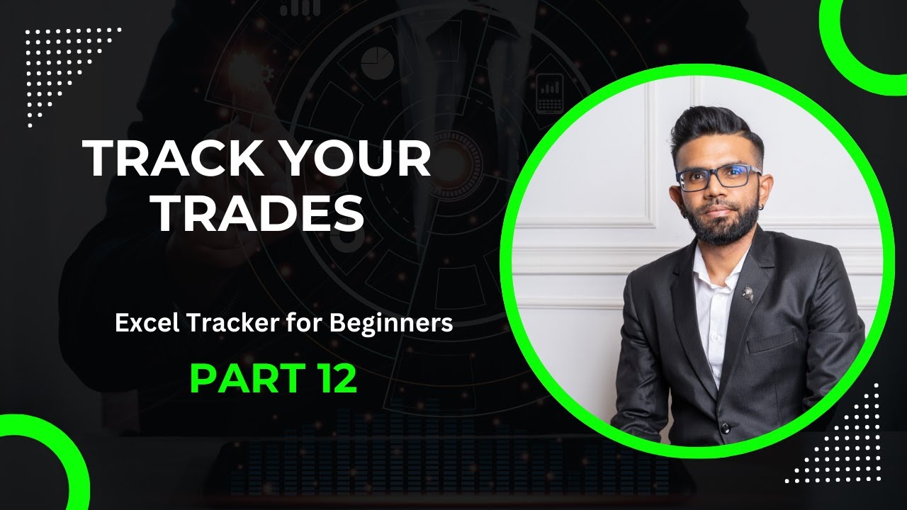 Track Your Trades in Forex – Step-by-Step Excel Guide (For Beginners) Part 12