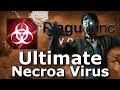 Plague Inc: Custom Scenarios - Ultimate Necroa Virus