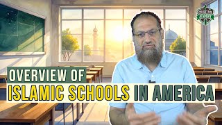 Islamic Schools in America: An Overview