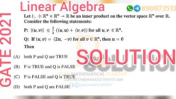Gate 2021 Linear Algebra | Solution | Inner Product Space | Iit Jam | Pure MathematIcal Academy