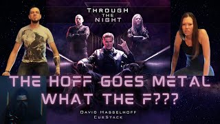 David Hasselhoff goes METAL! Check it out with us! Through the night Reaction