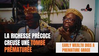 Early wealth digs a premature grave