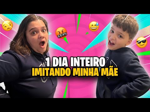 DESAFIO IMITANDO TUDO QUE MINHA MÃE FIZER POR UM DIA INTEIRO!
