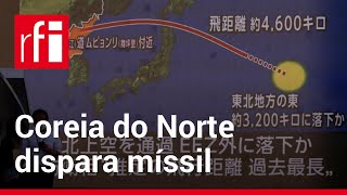 Coreia do Norte dispara míssil balístico que sobrevoa o Japão. • RFI Brasil