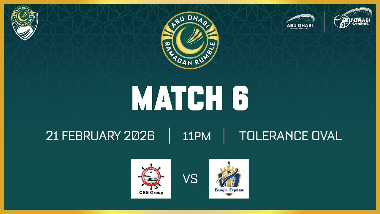 Abu Dhabi Ramadan Rumble 2026 | CSS vs Prim Heights | Match 6