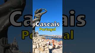 CASCAIS, Portugal: A Beautiful Seaside Town
