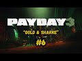 PILLAGE D'UNE CHAMBRE FORTE ! #6 [PayDay 3]