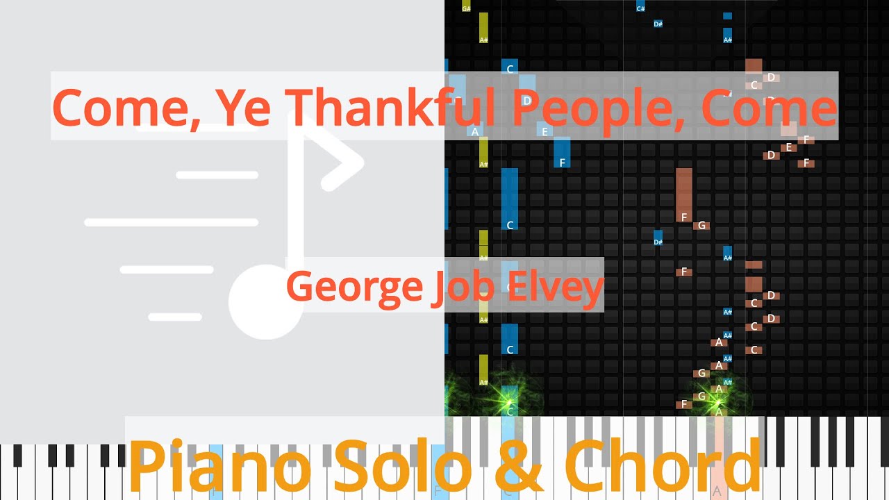 🎹Solo & Chord, Come, Ye Thankful People, Come, George Job Elvey, Synthesia Piano 🎹Solo & Chord, Come, Ye Thankful People, Come, George Job Elvey, Synthesia Piano