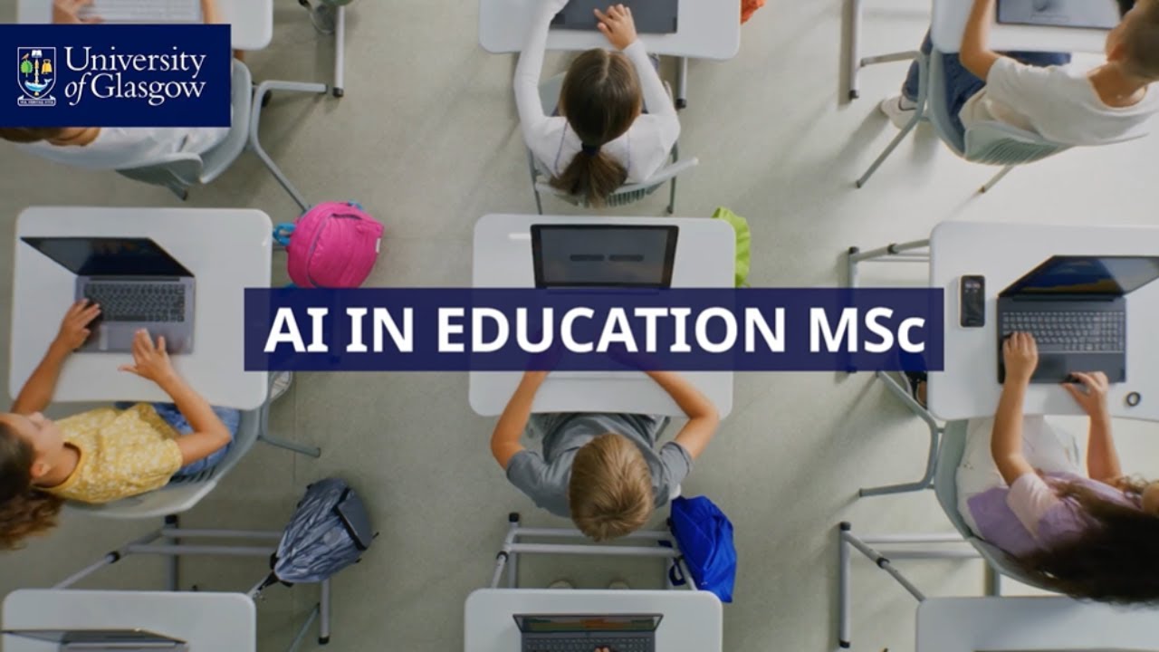 AI in Education MSc - University of Glasgow