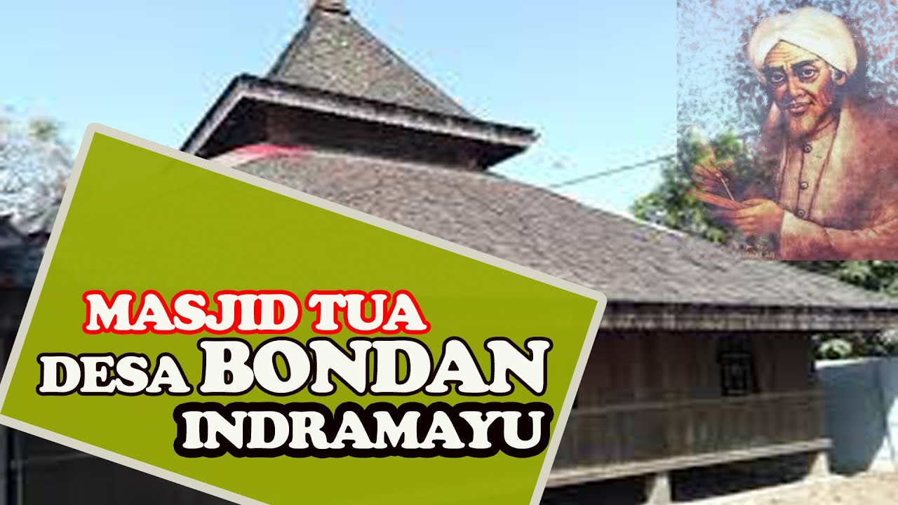 SEJARAH MASJID TUA BONDAN INDRAMAYU | touching tv