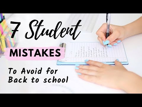 7 Mistakes Students Make For Back To School | Start of the new School Year Right!