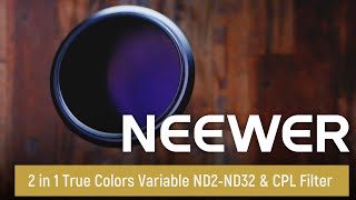 Neewer 2 In 1 True Colors Variable Nd2-Nd32 & Cpl Filter