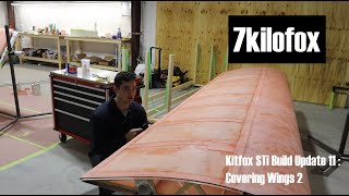 Kitfox STi Build Update 11 : Covering Wings 2