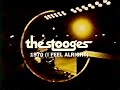The Stooges • 1970 (I Feel Alright) • Live at the Goose Lake Festival • 8 August 1970