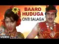 Baaro Huduga Video Song II Onti Salaga II Ambarish, Khushboo