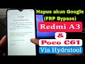 FRP Bypass Redmi A3 || Bypass FRP akun Google Redmi A3 & Poco C61 Via Hydratool