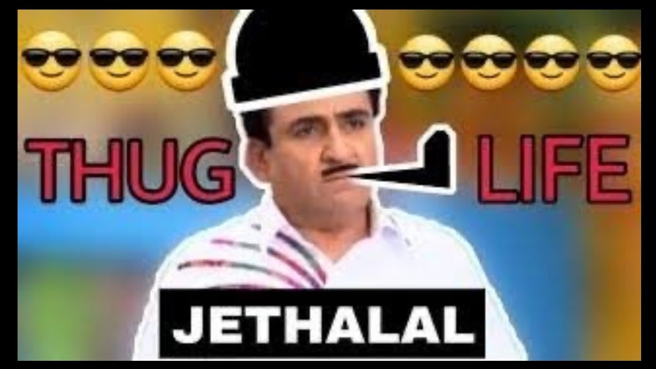 Jethalal thug life/funny videos 