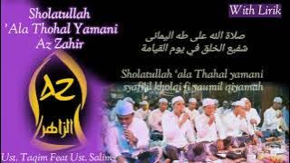 Az Zahir Terbaru!!!!! Sholatullah 'Ala Thohal Yamani | Ust. Taqim Feat Ust. Salim_With Lirik