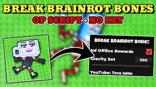 *NO KEY* Break Brainrot Bones Script (SET GRAVITY, INFINITE MONEY) 2025