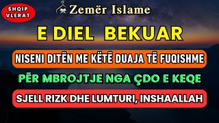 Download Lagu E Diel - Dhikri për rizk të bollshëm, mbrojtje nga çdo e keqe dhe për të lehtësuar çdo çështje MP3 Download Lagu E Diel - Dhikri për rizk të bollshëm, mbrojtje nga çdo e keqe dhe për të lehtësuar çdo çështje MP3