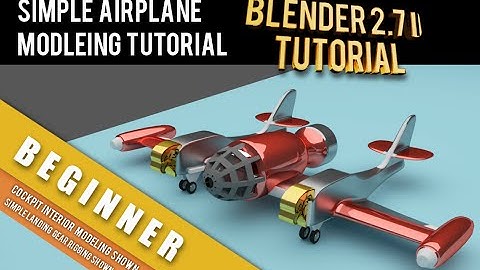 How To Model A Simple Airplane In Blender 2.71