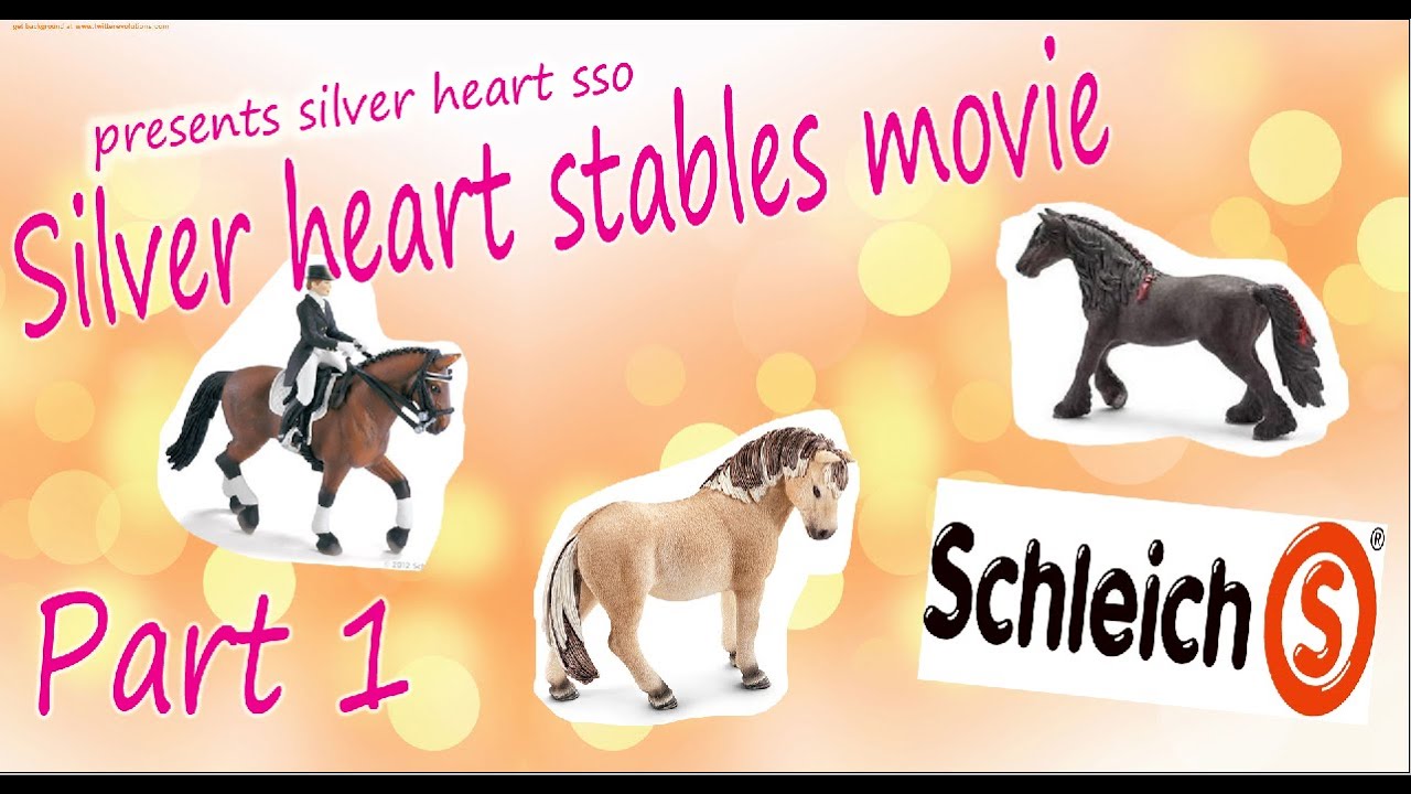 Schliech Movie { Silver Heart Stable - Part 1 }