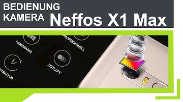 Tutorial: Neffos X1 Max (Deutsch) | Kamera App