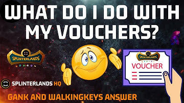 What Do I Do With Vouchers on Splinterlands?