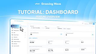 Grooving Wave - Feature Overview - Dashboard