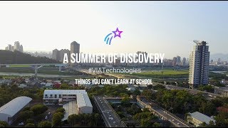 A Summer of Discovery - Interning at VIA Technologies, Inc.