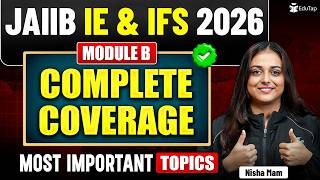 Complete IE & IFS For JAIIB May 2026 | JAIIB IE & IFS Module B Free Online Classes | EduTap