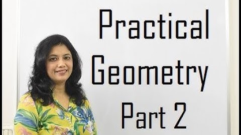 Class 6 Maths Chapter 14 Practical Geometry Part 2