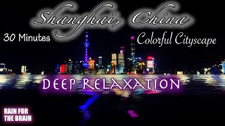 Shanghai Nights 🌃 Serenity in the City | Relaxing Music & Rain Sounds | #Shanghai #RainyEvening