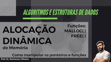 AEDS 16: Alocação Dinâmica de Memória (2) -  MALLOC( ) e FREE( )  (e percorrer a região)